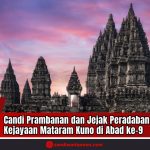 Doc. Candi Prambanan berdiri megah dengan latar langit senja yang memesona di Sleman, Yogyakarta. Kompleks candi Hindu terbesar di Indonesia ini menjadi simbol kejayaan Kerajaan Mataram Kuno pada abad ke-9, serta bukti nyata kemajuan peradaban dan toleransi antarumat beragama di Nusantara. (Foto: sandiwartanews.com).