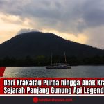 Doc. Pemandangan gugusan Gunung Krakatau dari kejauhan, dengan latar perairan Selat Sunda yang tenang menjelang senja. Gunung ini merupakan bagian dari sejarah letusan dahsyat tahun 1883 dan menjadi simbol kekuatan geologi Indonesia. (Dok: sandiwartanews.com).