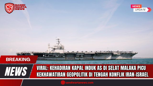 Doc. Kapal induk USS Nimitz (CVN-68) terpantau melintasi Selat Malaka, dekat perairan Indonesia, memicu spekulasi tentang keterkaitannya dengan konflik Iran-Israel. Kehadiran kapal ini di tengah meningkatnya ketegangan internasional telah menimbulkan kekhawatiran geopolitik di kawasan Asia Tenggara. (Doc: SandiWartaNews.com).