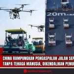 Doc. Ilustrasi pengerjaan jalan tol di China yang seluruh tahapannya dikendalikan oleh kecerdasan buatan (AI), mulai dari pemindaian permukaan menggunakan drone hingga pelapisan aspal oleh mesin tanpa awak. Pekerjaan ini menandai tonggak baru dalam era konstruksi infrastruktur otonom tanpa keterlibatan tenaga kerja manusia secara langsung. (Sumber Foto: DUNIA JURNAL).