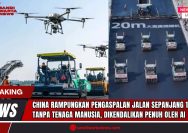 Doc. Ilustrasi pengerjaan jalan tol di China yang seluruh tahapannya dikendalikan oleh kecerdasan buatan (AI), mulai dari pemindaian permukaan menggunakan drone hingga pelapisan aspal oleh mesin tanpa awak. Pekerjaan ini menandai tonggak baru dalam era konstruksi infrastruktur otonom tanpa keterlibatan tenaga kerja manusia secara langsung. (Sumber Foto: DUNIA JURNAL).