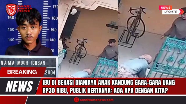 Doc. Kasus kekerasan yang dilakukan anak terhadap ibu kandungnya di Bekasi. Motifnya diduga karena uang sejumlah Rp30.000. Gambar menampilkan foto pelaku dan cuplikan rekaman CCTV. Kasus ini memicu pertanyaan publik tentang kondisi sosial saat ini. (Doc: SandiWartaNews.com).