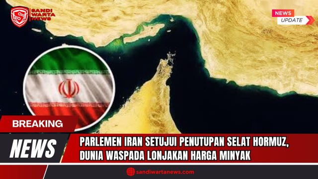 Doc. Doc. Ilustrasi peta kawasan Teluk Persia dengan sorotan pada Selat Hormuz dan bendera Iran, menggambarkan ketegangan geopolitik pasca keputusan parlemen Iran untuk menutup jalur strategis tersebut yang mengalirkan seperempat pasokan minyak dunia. (Doc:SandiWartaNews.com).