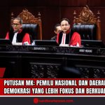 Doc. Majelis Hakim Konstitusi saat membacakan putusan terkait pemisahan pelaksanaan pemilu nasional dan pemilu daerah, di Gedung Mahkamah Konstitusi, Jakarta, Kamis (26/6/2025). Putusan ini bertujuan untuk menyederhanakan tahapan pemilu dan meningkatkan kualitas demokrasi di Indonesia. (Sumber: SandiWartaNews).