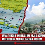 Doc. Kolase visual yang menampilkan peta Pulau Jawa dengan penekanan pada Provinsi Jawa Tengah (kiri), serta lanskap perbukitan dan permukiman warga di kawasan pegunungan Dieng, Kabupaten Wonosobo (kanan). Gambar ini merepresentasikan keragaman geografis, budaya, dan sejarah administratif Jawa Tengah yang telah berkembang dari sistem karesidenan kolonial menjadi daerah otonom modern. (Foto: SandiWartaNews.com).