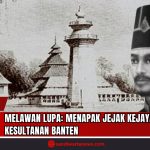 Doc. Ilustrasi berita menampilkan potret Sultan Ageng Tirtayasa, salah satu tokoh besar Kesultanan Banten yang dikenal sebagai pemimpin tegas dan berwawasan maritim, berdampingan dengan latar Masjid Agung Banten dan Menara Banten Lama, simbol kejayaan peradaban Islam dan pusat perdagangan internasional di abad ke-17. Visual ini menggambarkan semangat keterbukaan, kekuatan diplomasi, serta identitas Banten sebagai salah satu pusat kekuasaan maritim terbesar di Asia Tenggara. (Iustrasi: SandiWartaNews).