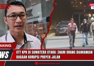 Doc. Juru Bicara Komisi Pemberantasan Korupsi (KPK), Budi Prasetyo (kiri), memberikan keterangan kepada media di Gedung Merah Putih KPK, Jakarta, terkait Operasi Tangkap Tangan (OTT) yang dilakukan di Sumatera Utara. Dalam OTT tersebut, tim KPK mengamankan enam orang yang diduga terlibat dalam tindak pidana korupsi proyek pembangunan dan pemeliharaan jalan. Pada bagian kanan gambar, tampak petugas pengamanan internal KPK mengawal salah satu terduga yang baru tiba dari Sumatera Utara menuju ruang pemeriksaan dini hari tadi. Proses penangkapan dilakukan secara terpisah di wilayah Mandailing Natal, dan para pihak langsung dibawa ke Jakarta untuk pemeriksaan intensif. Identitas mereka akan diumumkan setelah proses awal penyidikan selesai. (Foto: SandiWartaNews.com).