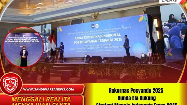 Rakornas Posyandu 2025 Bunda Ela Dukung Strategi Menuju Indonesia Emas 2045