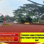 Fenomena Langka di Bundaran Ciater Lalu Lintas Tangsel Pagi Hari Mengalir Lancar Ada Apa?