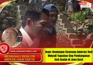 Geger Bendungan Cisomang Gubernur Dedi Mulyadi Tegaskan Stop Pembangunan Asal-Asalan di Jawa Barat