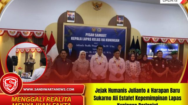 Jejak Humanis Julianto & Harapan Baru Sukarno Ali Estafet Kepemimpinan Lapas Kuningan Berlanjut