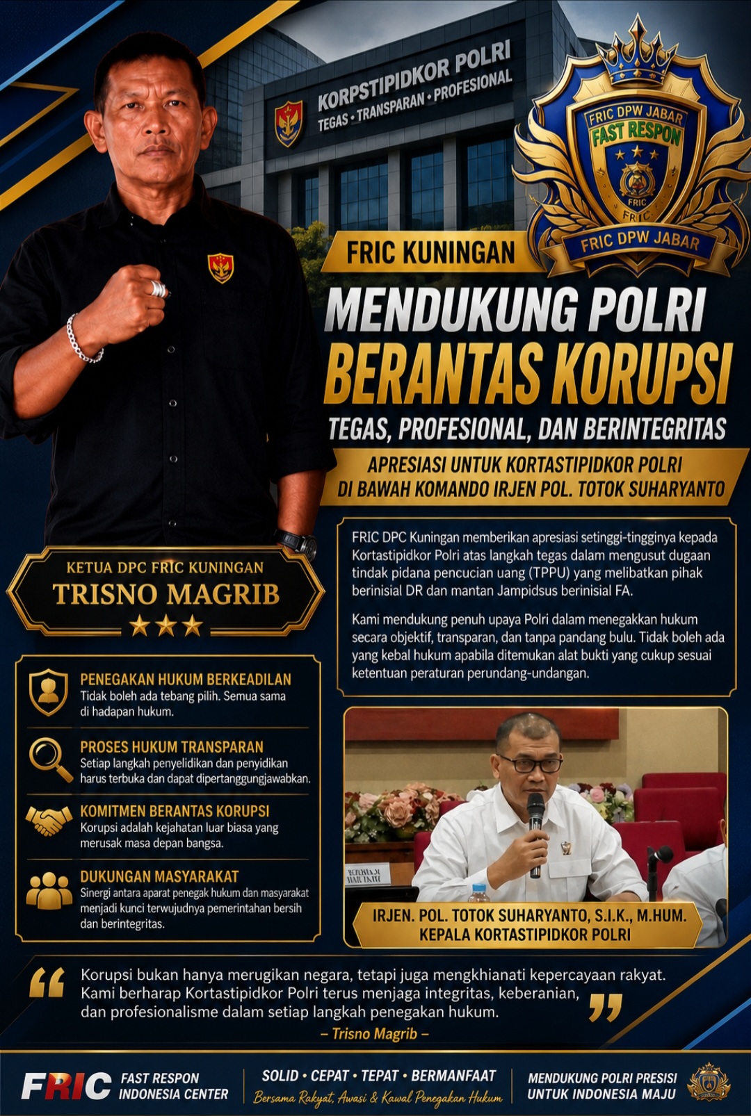 FRIC Kuningan Nyatakan Dukungan Penuh terhadap Kortastipidkor Polri dalam Memperkuat Pemberantasan Korupsi dan TPPU