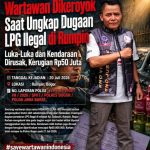 Wartawan Dikeroyok Saat Ungkap Dugaan LPG Ilegal di Rumpin, Luka-Luka dan Kendaraan Dirusak, Asep NS: Wartawan Bukan Penjahat!!!